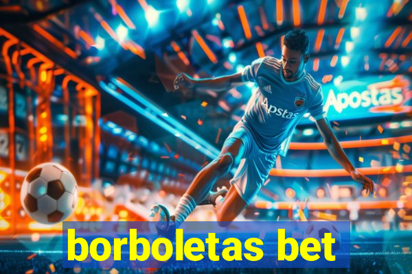 borboletas bet